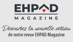 Découvrez la nouvelle version de la revue EHPAD Magazine