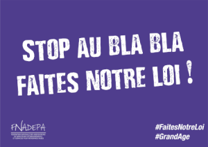 « Stop au bla bla, faites notre loi ! », l'appel de la FNADEPA