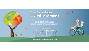 Les Assises Nationales du Vieillissement–Longevity : une édition 2020 présentielle et digitale