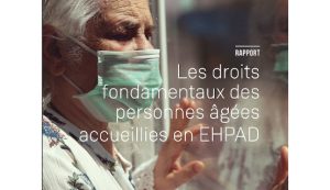 Droits fondamentaux des personnes âgées accueillies en Ehpad : le rapport de la Défenseure des droits