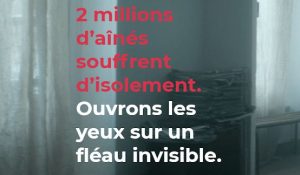 Isolement des personnes âgées : « ouvrons les yeux sur un fléau invisible »