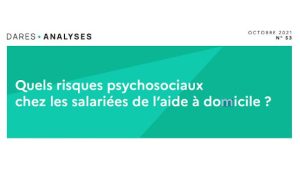 Des aides à domicile exposées aux risques psycho-sociaux