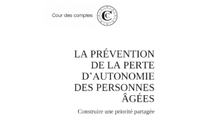 Comment rendre la prévention de la perte d’autonomie plus efficace ?