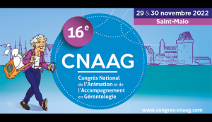 16e Congrès national de l’animation et de l’accompagnement en gérontologie