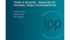 Vers le virage domiciliaire : rapport de l’IPP