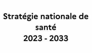 Stratégie nationale de santé 2023-2033 : donnez votre avis !