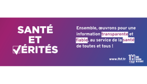 « Santé et Vérités » : pour agir contre les fake news