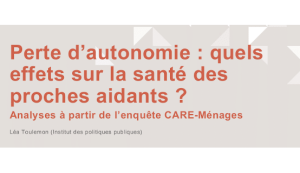 Santé des aidants et proches de personnes en perte d’autonomie